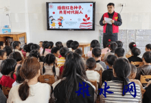 播撒红色种子 共育时代新人-雉水网